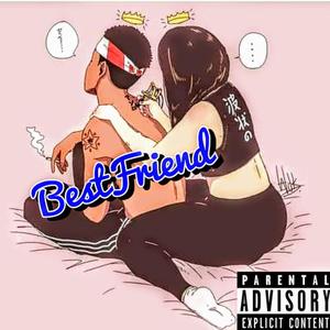 Best Friend (Explicit)