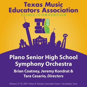 2015 Texas Music Educators Association (Tmea) : Plano Senior High School Symphony Orchestra