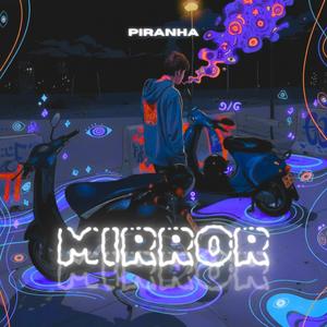 MIRROR (Explicit)