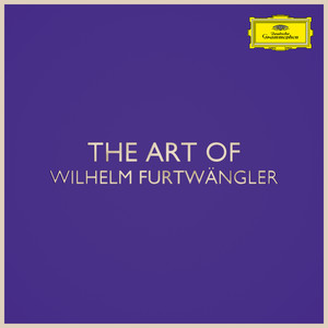 The Art of Wilhelm Furtwängler