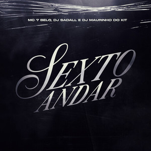 Sexto Andar (Explicit)