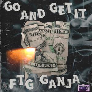 Go & Get It (Explicit)