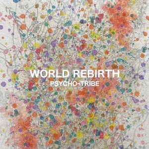 WORLD REBIRTH