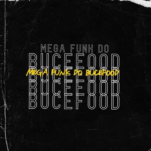 MEGA FUNK DO BUCEFOOD (Explicit)