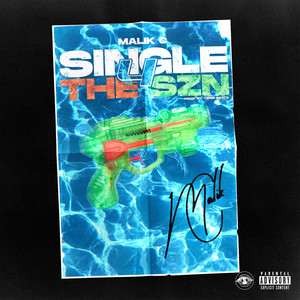 SINGLE 4 THE SZN (Explicit)