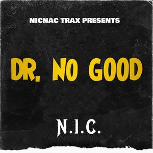 Dr. No Good (Explicit)