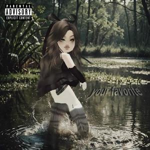 your favorite (Explicit)