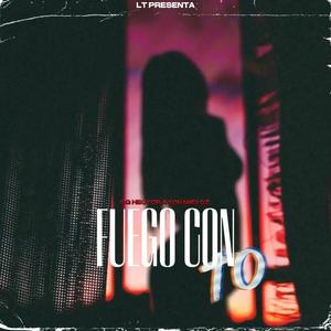 FUEGO CON TO (feat. OG HECTOR)
