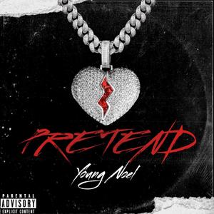 Pretend (Explicit)