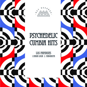 Maria Luisa (Psychedelic Cumbia Hits)