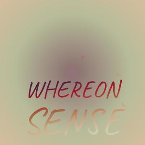 Whereon Sense
