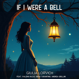 If I Were A Bell (feat. Valerio Rizzo, Diego Tarantino & Andrea Grillini)