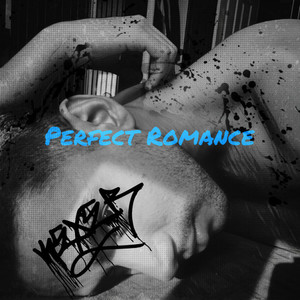 Perfect Romance (feat. Narrative Death)