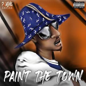 Paint The Town (Explicit)