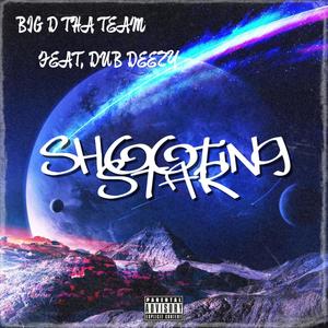 Shooting Star (feat. Dub Deezy) [Explicit]