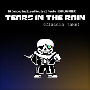 Tears In The Rain (Classic Take)