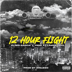 12 Hour Flight (feat. Lamar Love) (Explicit)