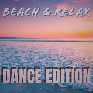 BEACH & RELAX (Dance Edition)