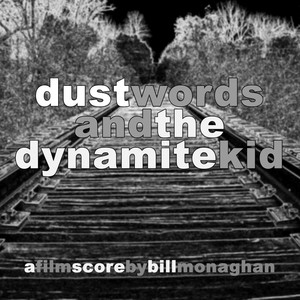 Dust Words and the Dynamite Kid (Film Soundtrack)