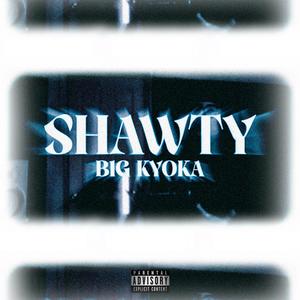 shawty (Explicit)