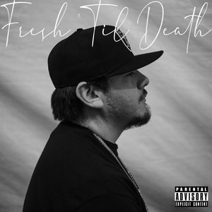 Fresh 'Til Death (Explicit)