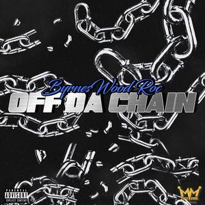 Off Da Chain (Explicit)