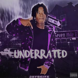 Underrated (Explicit)