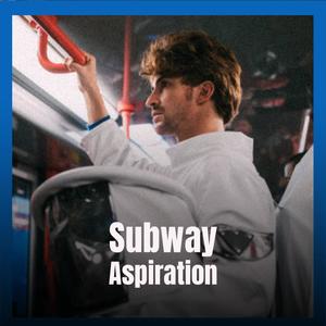 Subway Aspiration