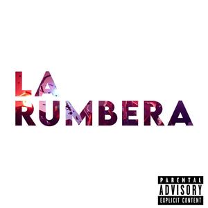 La Rumbera (Explicit)