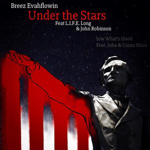 Under the Stars / B/W What's Hood (Explicit)