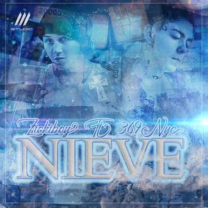 Nieve (feat. 369 NYC) (Explicit)