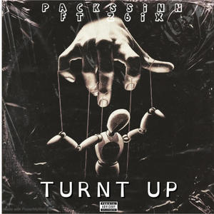 TURNT UP! (feat. Z6ix) [Explicit]