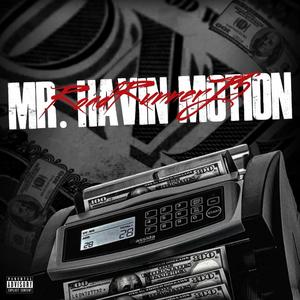 Mr, Havin Motion (Explicit)