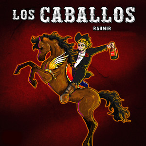 Los Caballos (Explicit)