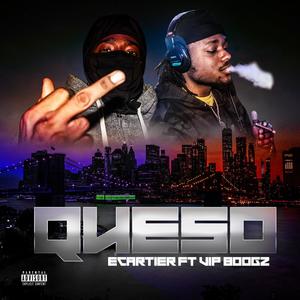 Queso (feat. VIP Boogz) [Explicit]