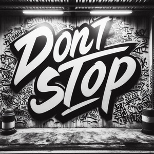 don't stop