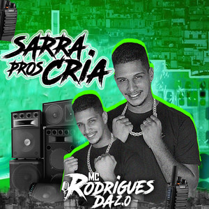 Sarra Pros Cria (Explicit)