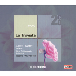 La traviata* - Act II Scene 1: Lunge da lei per me von v'ha diletto! - De' miei bollenti spirit (Alfredo)