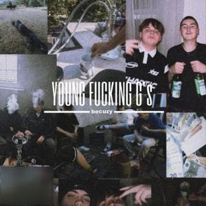 YUNG FCKING GS (Explicit)