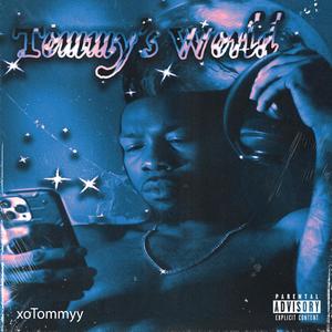 Tommy's World (Explicit)