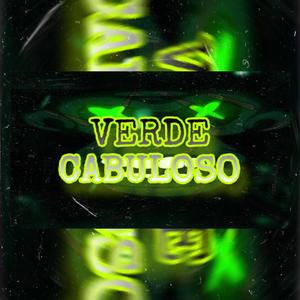 MEGA VERDE CABULOSO (Explicit)