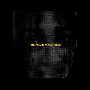 THE NIGHTMARE FILES (Explicit)