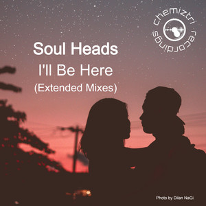 I'll Be Here (Extended Mixes)