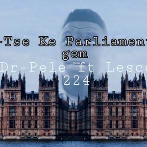 Tse Ke Parliment Jem