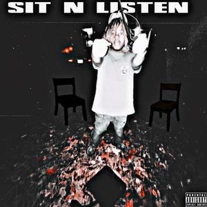 Sit N Listen (Explicit)