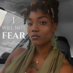I Will Not Fearr