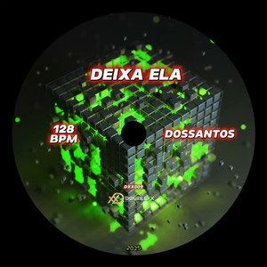 Deixa Ela (Original Mix)