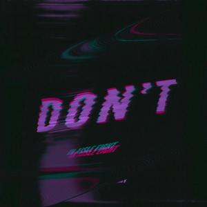 DON'T