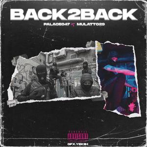 Back2Back (feat. Mulatto29) [Explicit]