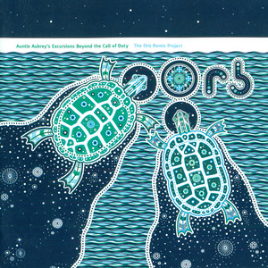 You Gotta Say Yes To Another Excess (Orb Goes The Weasel Mix)